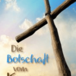 Die Botschaft vom Kreuz